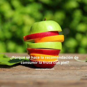 ¿porque consumir la fruta con piel?, Nutricionista, nutricionista clínica