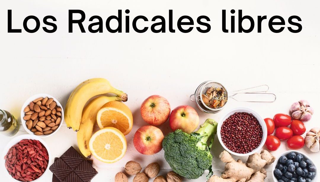 Los Radicales libres, nutricionista, nutricionista clínica