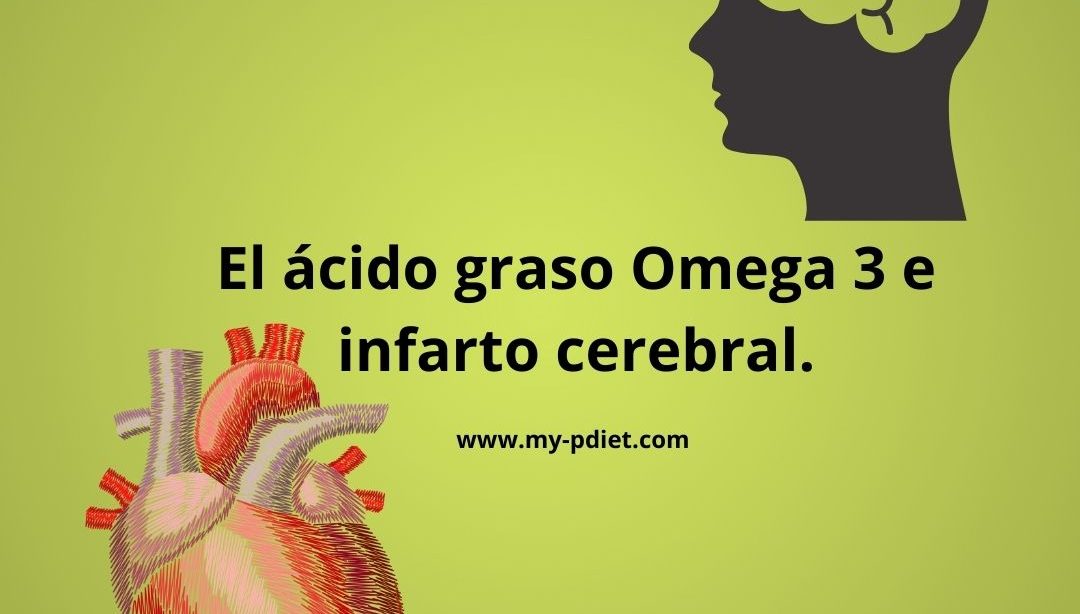 Infarto cerebral y ácido graso Omega 3, nutricionista, nutricionista clínica