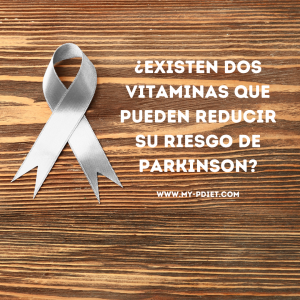Vitaminas y Parkinson, nutricionista, nutricionista clínica