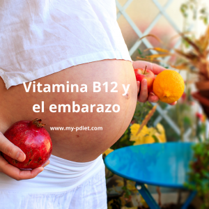 Importancia de la vitamina B12 y el embarazo, nutricionista, nutricionista clínica
