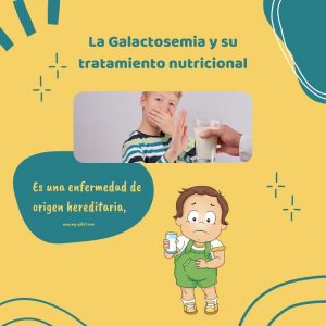 La Galactosemia y su tratamiento nutricional