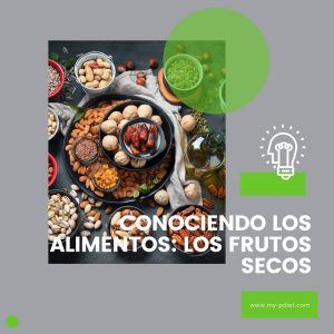 Conociendo los alimentos: Los frutos secos, nutricionista, nutricionista clínica