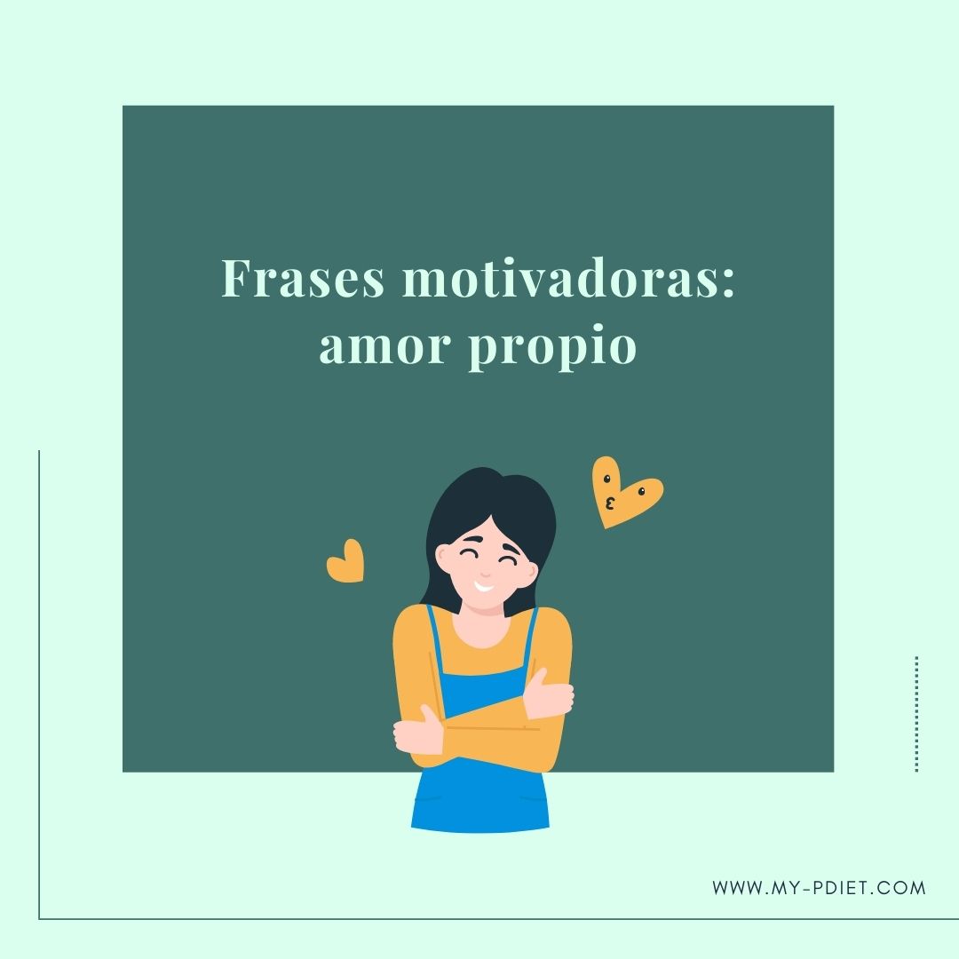 Frases motivadoras: amor propio  - Nutrición