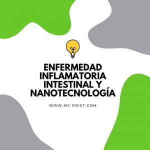 Enfermedad inflamatoria intestinala y nanotecnología, nutricionista, nutricionista clínica