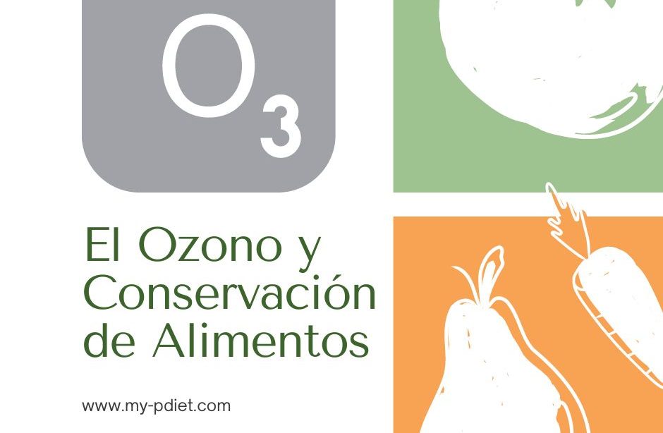 El Ozono y Conservación de Alimentos, nutricionista