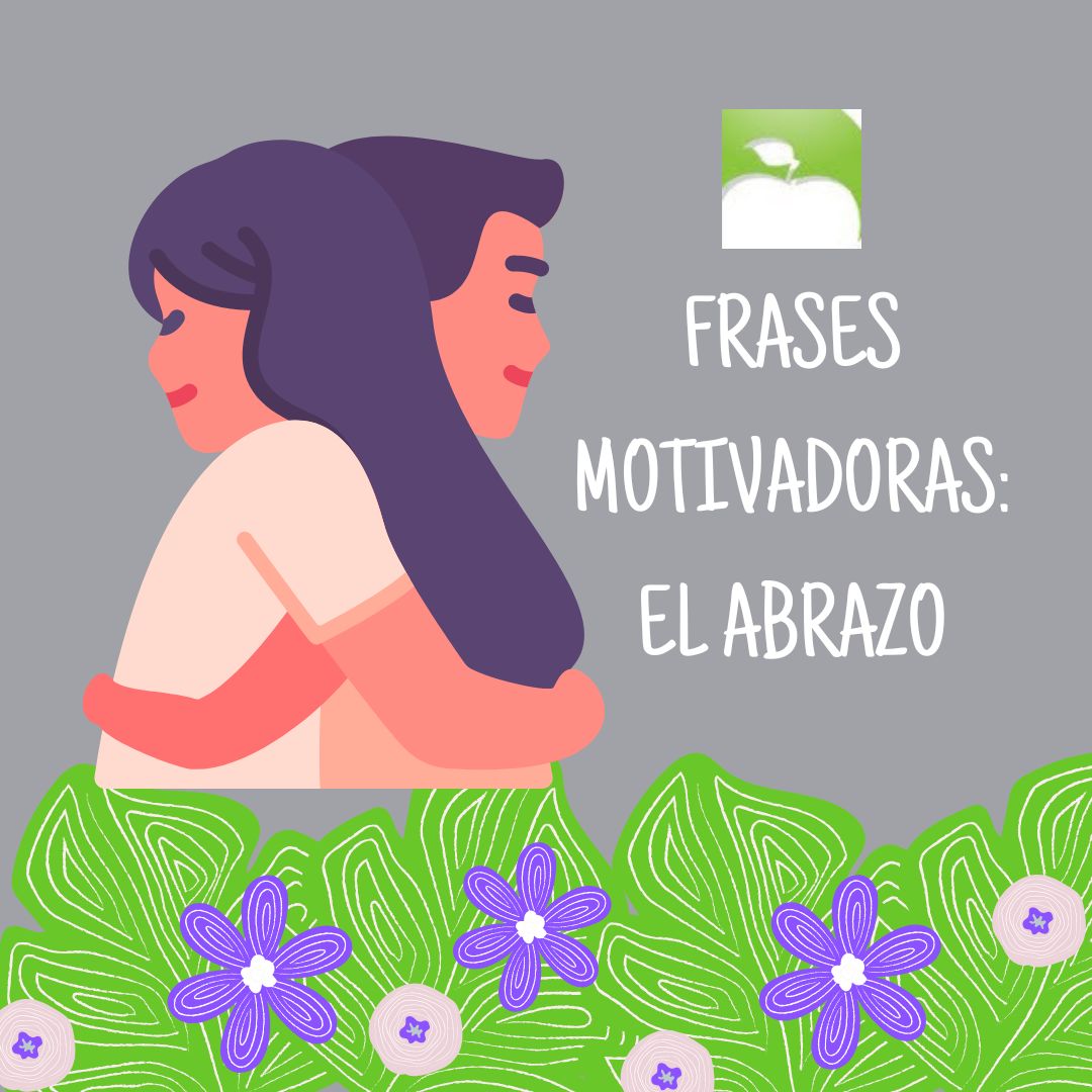 Frases motivadoras: el abrazo  - Nutrición