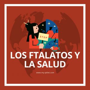Los ftalatos y la salud, nutricionista, nutricionista clínica
