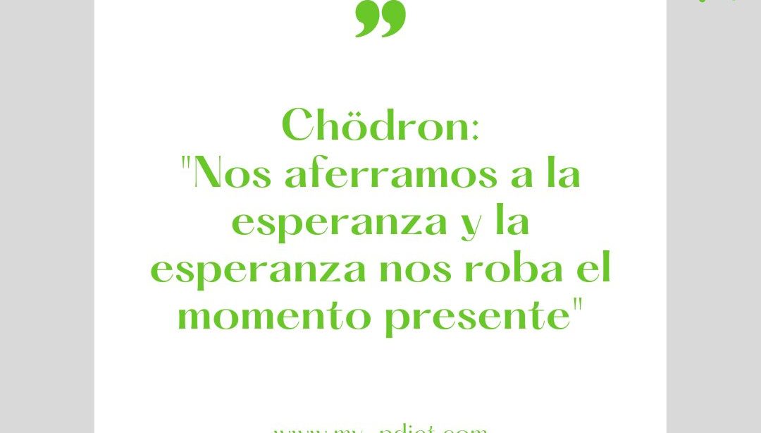 Frases motivadoras: La esperanza y el presente, nutricionista, nutricionista holística