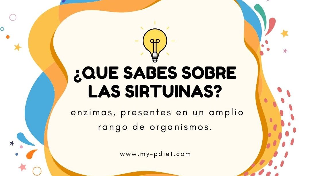 ¿que sabes de las sirtuinas?, nutricionista, nutricionista clínica