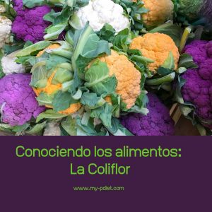 Conociendo los alimentos: La Coliflor, nutricionista, nutricionista clínica