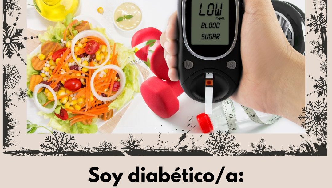 Soy diabetico/a, recomendaciones para estas fiestas, nutricionista, nutricionista clínica