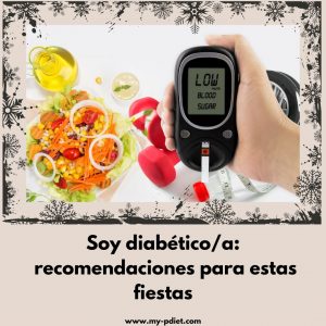 Soy  diabetico/a, recomendaciones para estas fiestas, nutricionista, nutricionista clínica