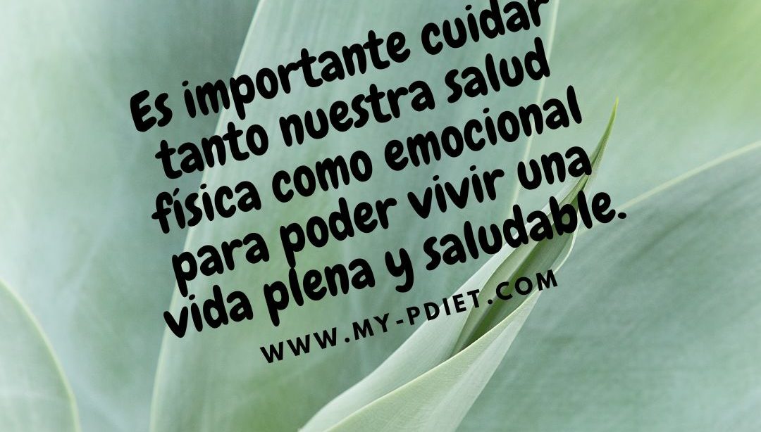 Es importante cuidar tanto nuestra salud física como emocional para poder vivir una vida plena y saludable., nutricionista, nutricionista clínica