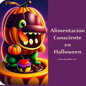 Alimentación Consciente en Halloween, nutricionista, alimentación consciente