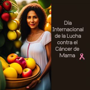 Día Internacional de la Lucha contra el ¨Cáncer de Mama, nutricionista clínica, alimentación consciente