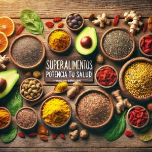 Superalimentos: Potencia tu Salud., superalimentos, nutrición, nutricionista